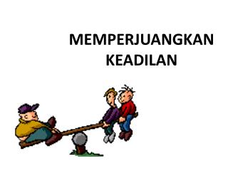 memperjuangkan keadilan