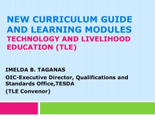 New Curriculum Guide and Learning Modules technology and livelihood education (TLE)