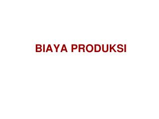 biaya produksi