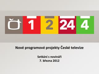 nov programov projekty esk televize setk n s novin i 7 b ezna 2012