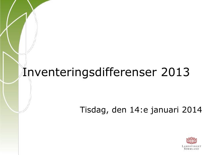 inventeringsdifferenser 2013