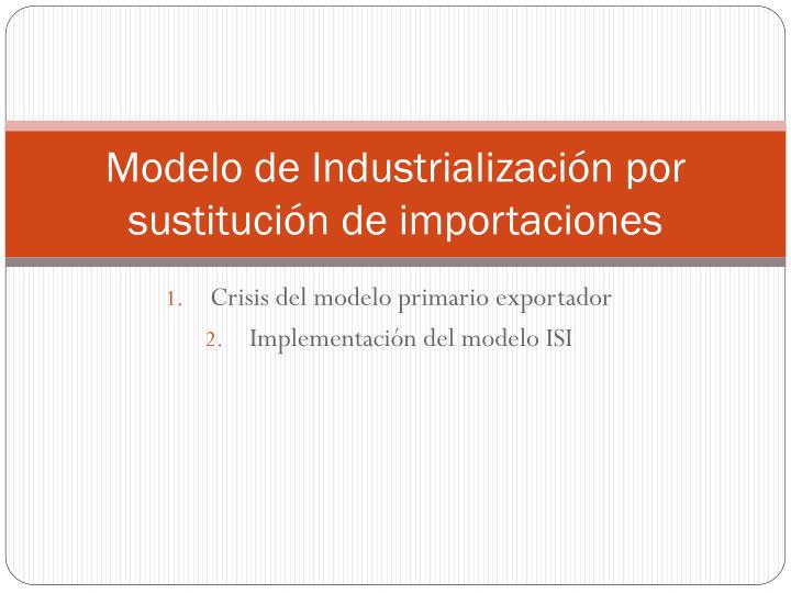 modelo de industrializaci n por sustituci n de importaciones
