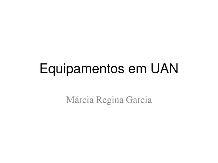 equipamentos em uan