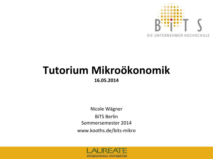 tutorium mikro konomik 1 6 05 2014