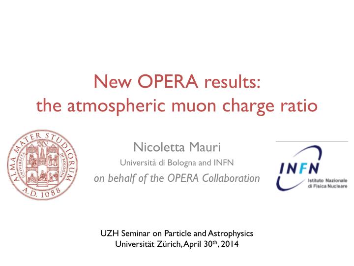 new opera results the atmospheric muon charge ratio