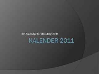 ihr kalender f r das jahr 2011