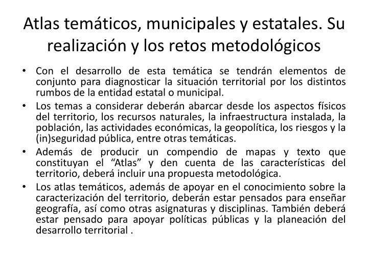 atlas tem ticos municipales y estatales su realizaci n y los retos metodol gicos