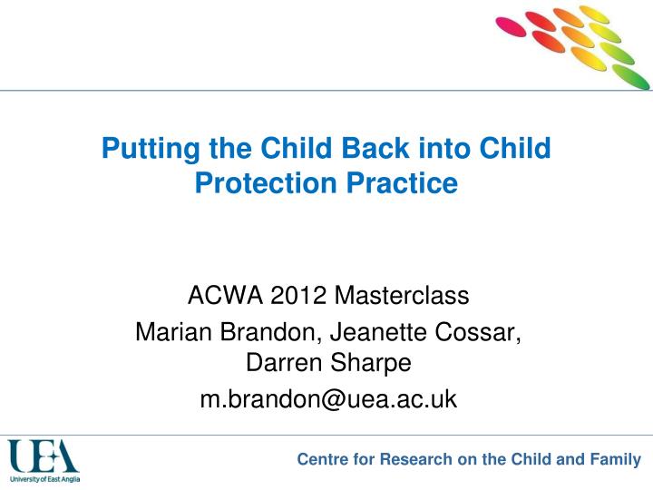 putting the child back into child protection practice