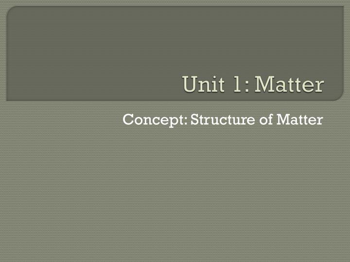 unit 1 matter