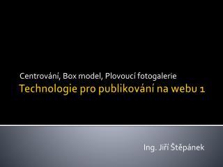 Technologie pro publikování na webu 1