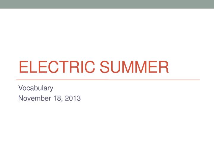 electric summer