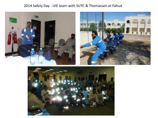 2014 Safety Day - UIE team with SUTC &amp; Thomassen at Fahud