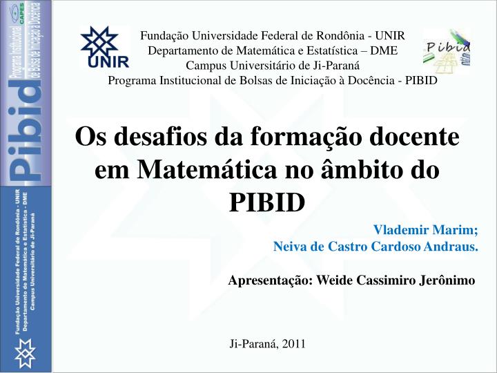 os desafios da forma o docente em matem tica no mbito do pibid