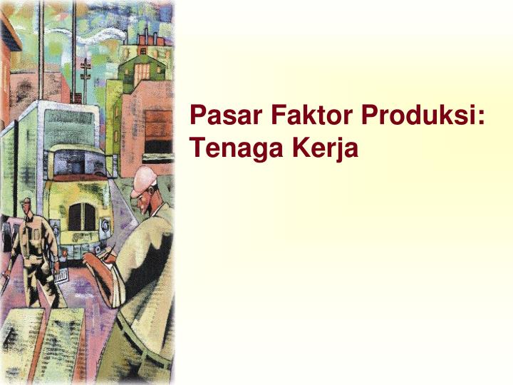 pasar faktor produksi tenaga kerja