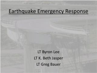 Earthquake Emergency Response