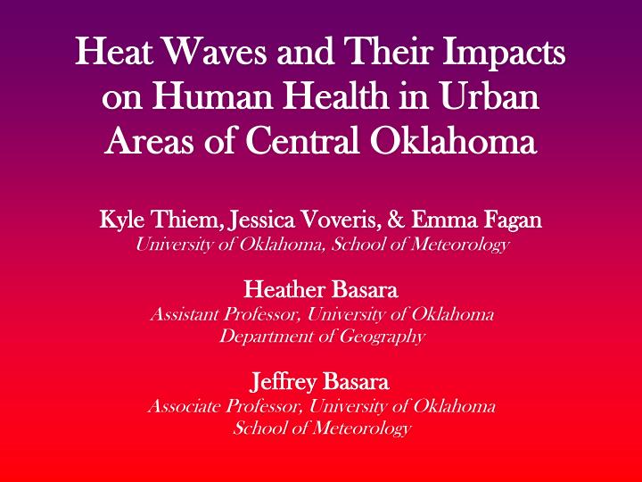 heat waves and their impacts on human health in urban areas of central oklahoma