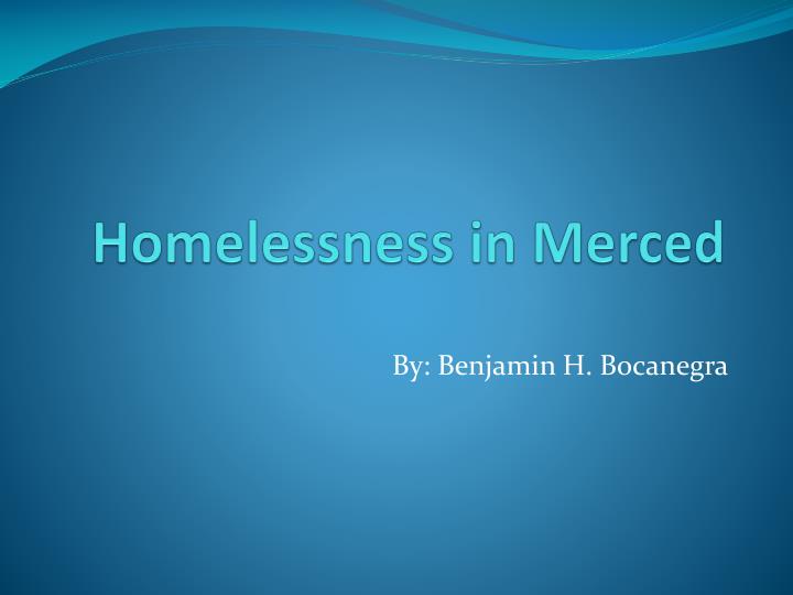 homelessness in merced
