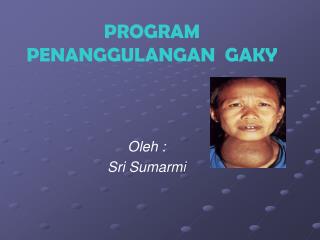 program penanggulangan gaky