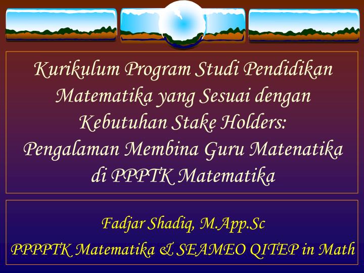 fadjar shadiq m app sc pppptk matematika seameo qitep in math