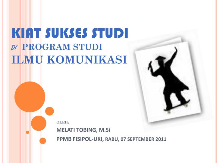 kiat sukses studi di pro gram studi ilmu komunikasi