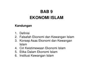 BAB 9 EKONOMI ISLAM Kandungan Definisi Falsafah Ekonomi dan Kewangan Islam