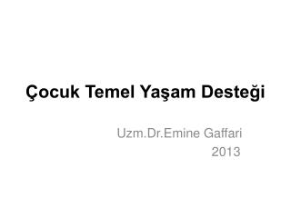ocuk temel ya am deste i