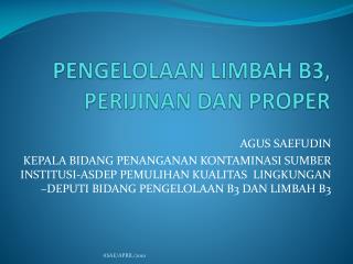 pengelolaan limbah b3 perijinan dan proper
