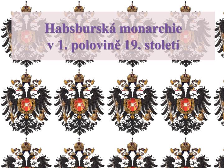 habsbursk monarchie v 1 polovin 19 stolet