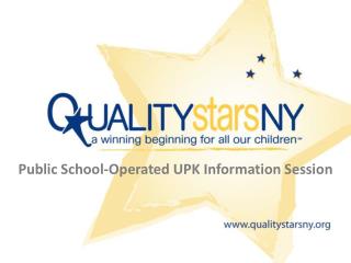 Public School-Operated UPK I nformation S ession