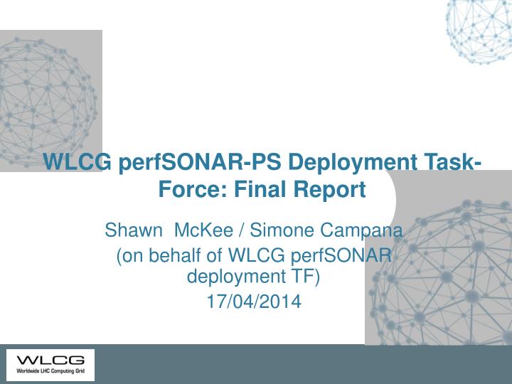 wlcg perfsonar ps deployment task force final report