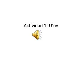 actividad 1 u uy