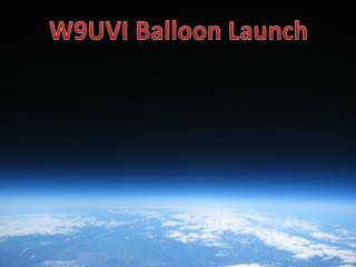 W9UVI Balloon Launch