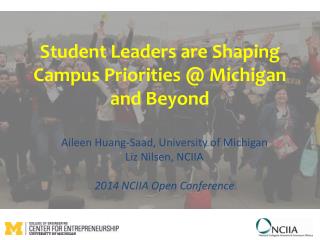 Student Leaders are Shaping Campus Priorities @ Michigan and Beyond