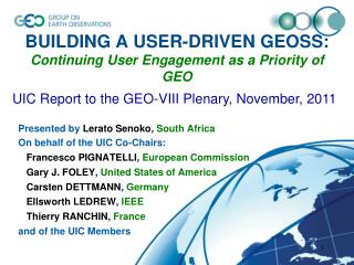 BUILDING A USER-DRIVEN GEOSS: Continuing User Engagement as a Priority of GEO