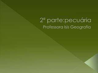 2 parte pecu ria