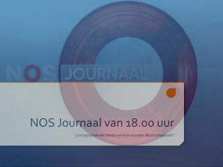 nos journaal van 18 00 uur