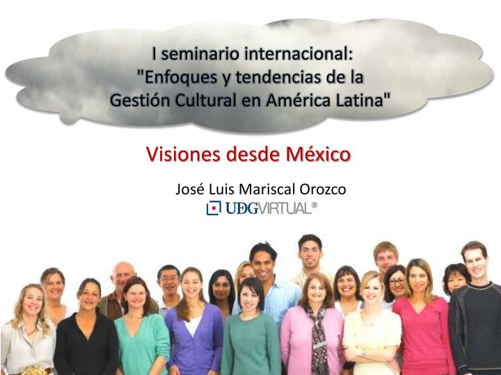 i seminario internacional enfoques y tendencias de la gesti n cultural en am rica latina