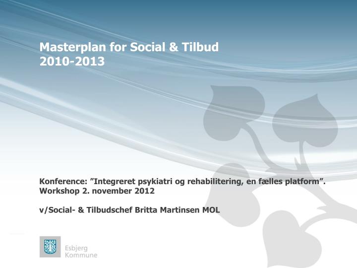 masterplan for social tilbud 2010 2013