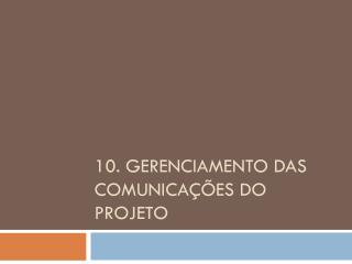 10 gerenciamento das comunica es do projeto