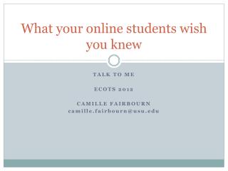 What your online students wish you knew