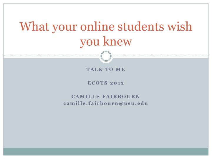 what your online students wish you knew