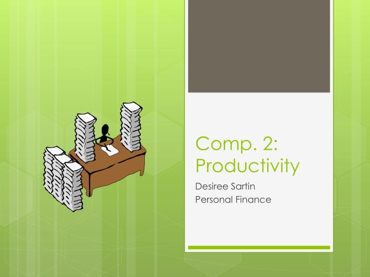 comp 2 productivity