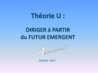 th orie u diriger partir du futur emergent