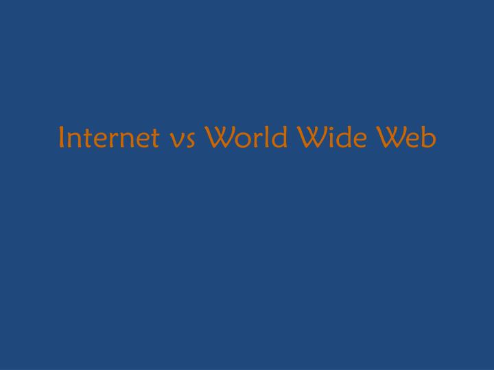 internet vs world wide web