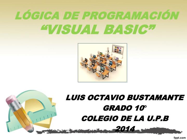 l gica de programaci n visual basic