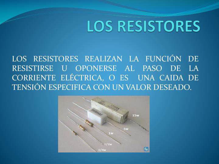 los resistores