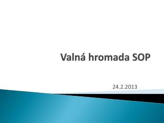 valn hromada sop