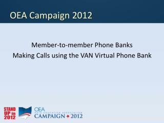 OEA Campaign 2012