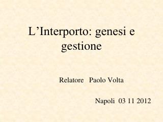 l interporto genesi e gestione