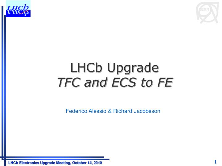 lhcb upgrade tfc and ecs to fe
